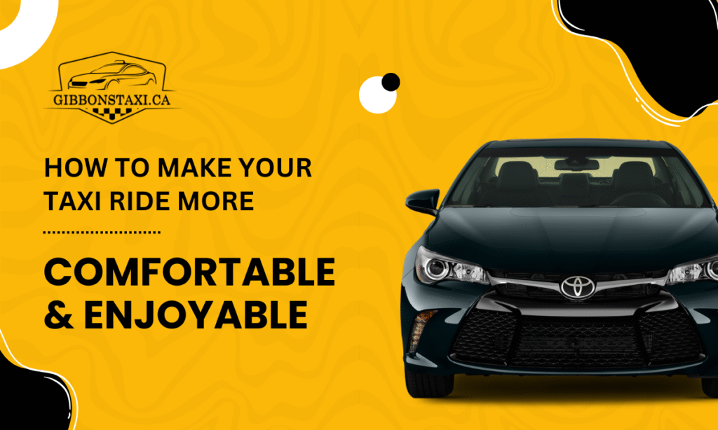 comfortable taxi rides in Gibbons