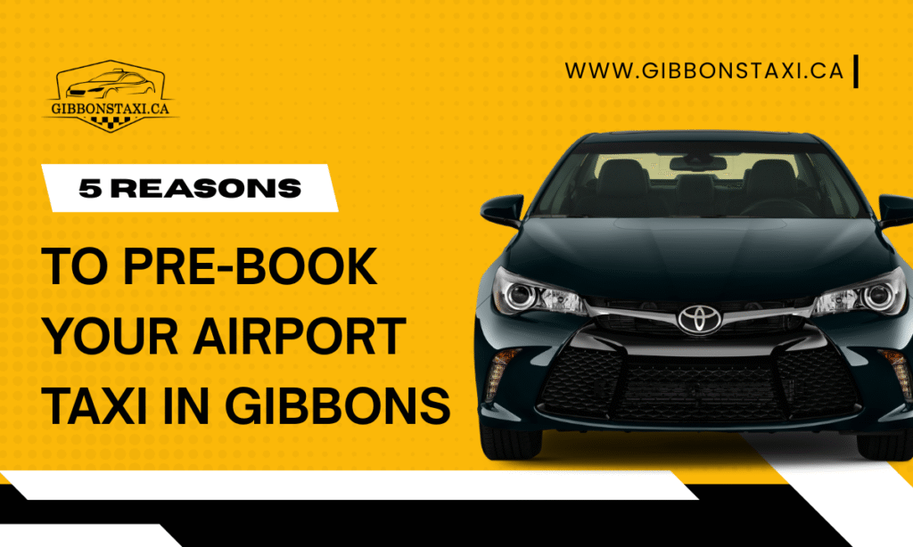 pre book airport taxi in Gibbons